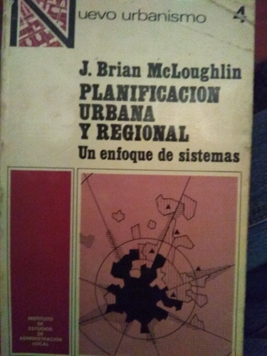 Planificación Urbana Y Regional / J.brian Mcloughlin