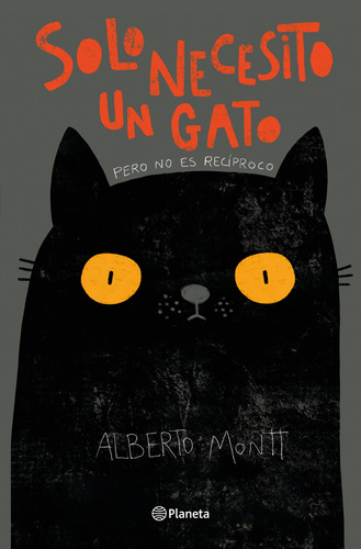 Solo necesito un gato, de MONTT, ALBERTO. Serie Libros ilustrados Editorial Planeta México, tapa blanda en español, 2022