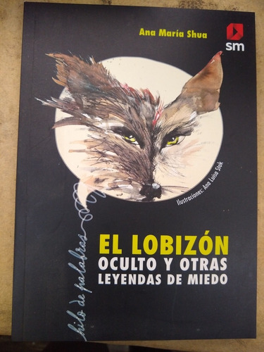 El Lobizon Oculto Y Otras Leyendas De Mi Do - Ana María S A8