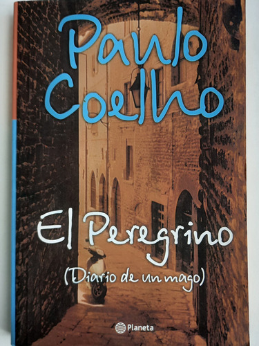 El Peregrino(  Diario De Un Mago) Ed Planeta 