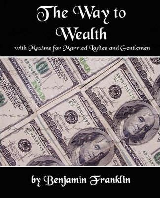 Libro The Way To Wealth With Maxims For Married Ladies An...