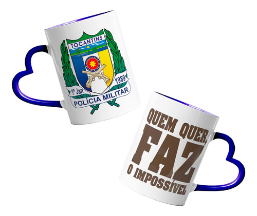 Caneca Coração Azul Quem Faz Impossível Tocantins Polícia