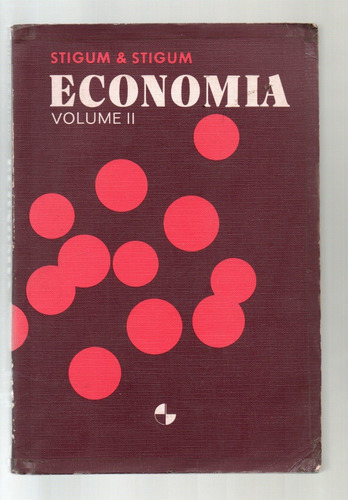 Economia - Volume Ii - Stigum & Stigum