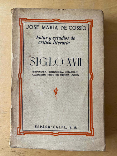 Notas Y Estudios De Critica Literaria Siglo Xvii - De Cossio