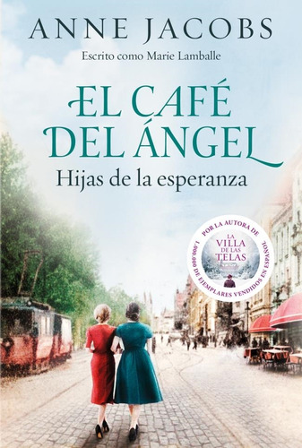 Libro Cafe Del Angel. Hijas De La Esperanza - Jacobs, Anne