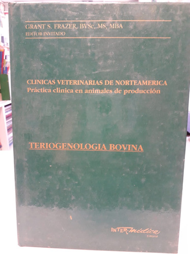 Teriogenologia Bovina - Grant S. Frazer