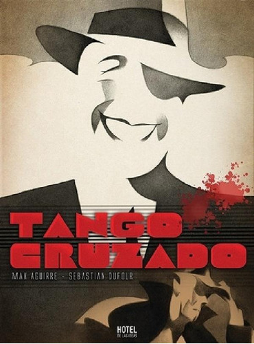 Libro - Tango Cruzado - Max Aguirre