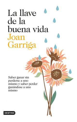 Libro La Llave De La Buena Vida De Garriga Joan
