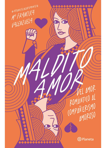 Maldito Amor, De María Francisca Valenzuela., Vol. 1.0. Editorial Planeta, Tapa Blanda En Español, 2023