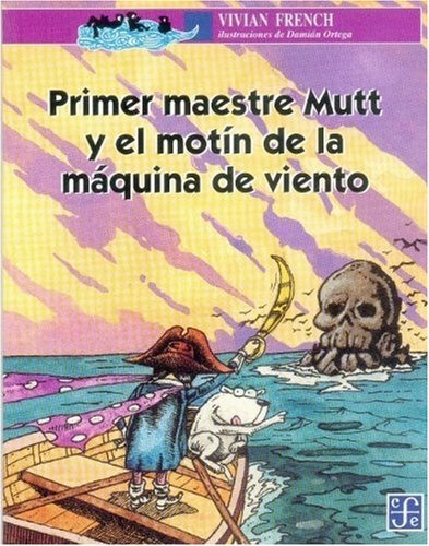 Primer Maestre Mutt Y El Motin De La Maquina - Vivian French