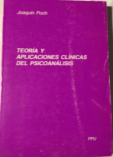 Libro Teoria Y Aplicaciones Clínicas Del Psicoanalisis 