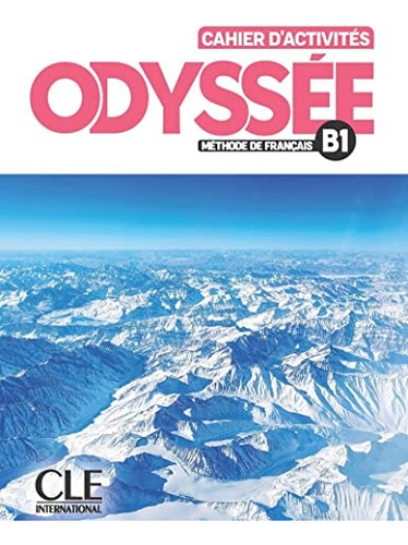 Odyssee Niveau B1 Cahier D'exercices  - Brito / Bucher