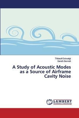Libro A Study Of Acoustic Modes As A Source Of Airframe C...