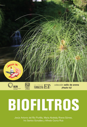 Biofiltros, de Del Río Portilla, Jesús Antonio. Editorial Terracota, tapa blanda en español, 2015