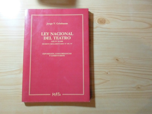 Ley Nacional Del Teatro - Jorge V. Grinbaum