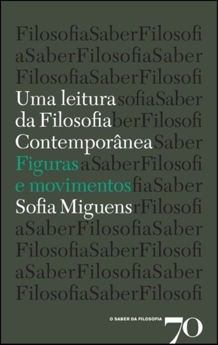 Leitura Da Filosofia Contemporanea, Uma - Figuras E Movimentos, De Miguens. Editora Edicoes 70, Capa Mole, Edição 1 Em Português, 2019