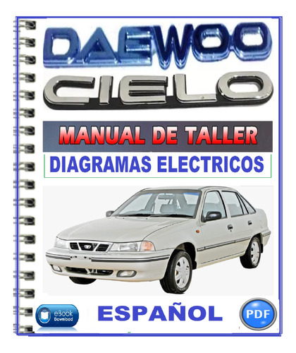 Daewoo Cielo Manual De Taller Servicio Diagramas  Español.