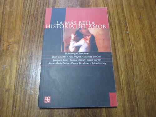 La Más Bella Historia Del Amor - Dominique Simonnet  