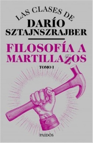Libro Pack Filosofia A Martillazos 1 Y 2 - Dario Z 2 Libros