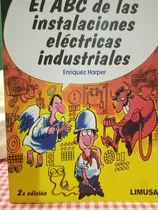 Comprar El Abc De Las Instalaciones Eléctricas Industriales 2ed