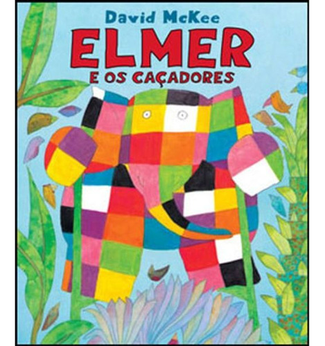 Elmer E Os Caçadores