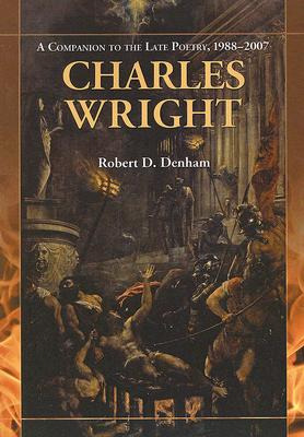 Libro Charles Wright: A Companion To The Late Poetry, 198...