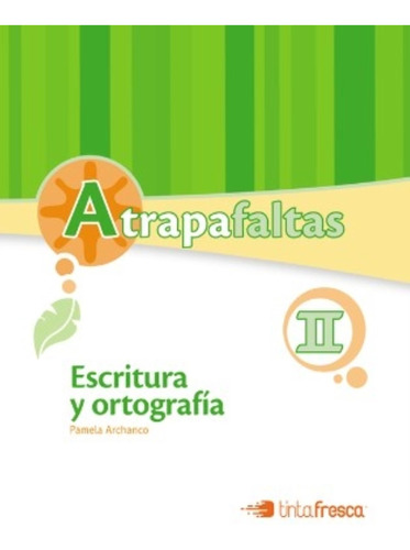 Atrapafaltas Ii (secundario) Escritura Y Ortografia