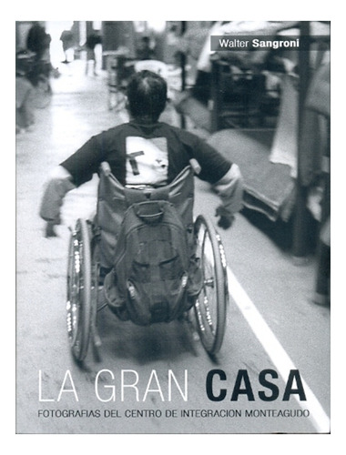 La Gran Casa - Walter Sangroni