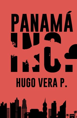 Panamá Inc.: El Negocio De Unos Pocos