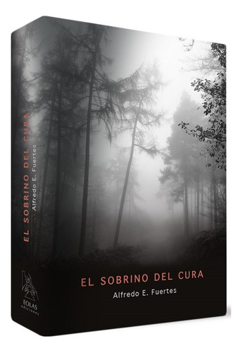 Libro El Sobrino Del Cura - Fuertes, Alfredo E.
