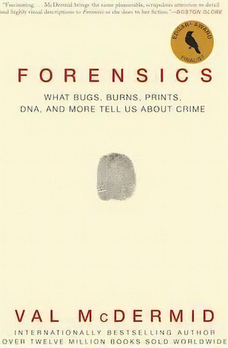 Forensics : What Bugs, Burns, Prints, Dna, And More Tell Us About Crime, De Val Mcdermid. Editorial Black Cat, Tapa Blanda En Inglés