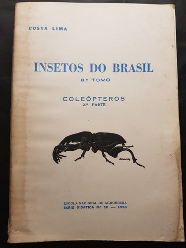 Insectos Do Brasil. Tomo 6. Coleópteros. 51n 422