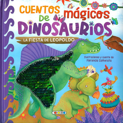 Cuentos Mágicos De Dinosaurios. La Fiesta De Leopoldo (t.d), De Susaeta. Editorial Todolibro, Tapa Dura En Español, 2021