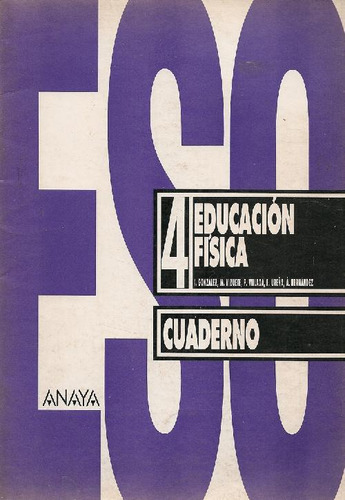 Libro Educacion Fisica, 4 Eso, 2 Ciclo De I. Gonzalez