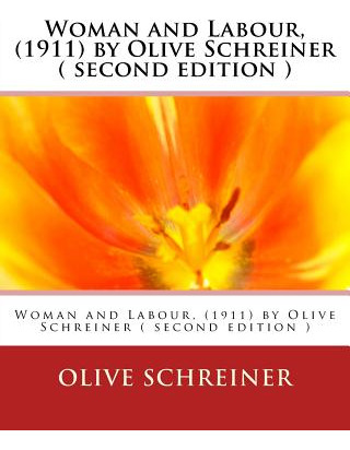 Libro Woman And Labour, (1911) By Olive Schreiner ( Secon...