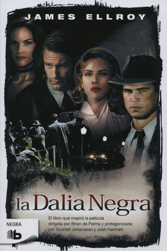 La dalia negra, de Ellroy, James. Serie B de Bolsillo Editorial B de Bolsillo, tapa blanda en español, 2009