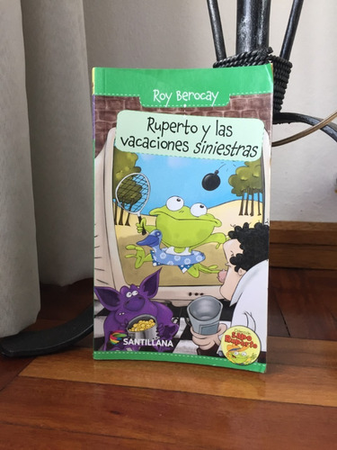 Ruperto Y Las Vacaciones Siniestras  Roy Berocay