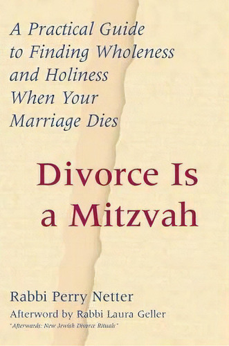 Divorce Is A Mitzvah, De Perry Netter. Editorial Jewish Lights Publishing, Tapa Blanda En Inglés