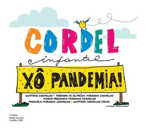 Xô Pandemia - Cordel Infantil, De Gustavo Carvalho/fabiana De Almeida E Outros., Vol. Na. Editora Autores Paranaenses, Capa Mole Em Português, 2020