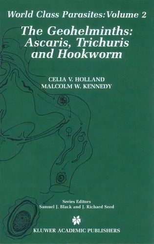 The Geohelminths, De Celia Holland. Editorial Springer Verlag New York Inc, Tapa Blanda En Inglés