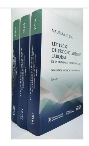 Tulia Ley 15057 Procedimiento Laboral Prov Bs As 3 T Novedad