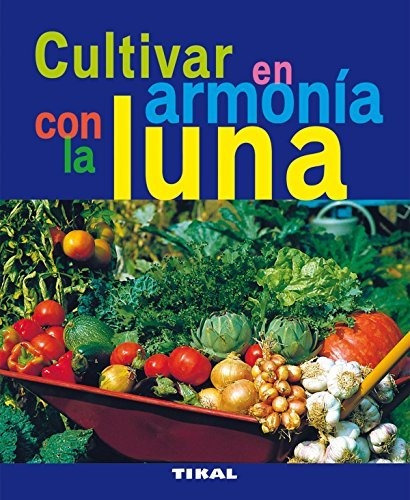 Cultivar En Armonia Con La Luna - Aa.vv.