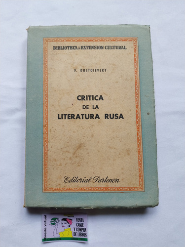 F.dostoievsky - Critica De La Literatura Rusa