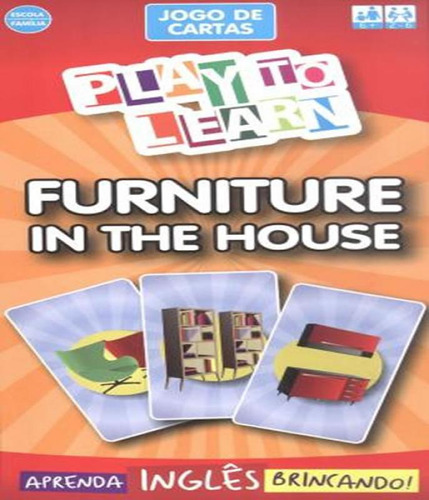 Livro Play To Learn - Furniture In The House