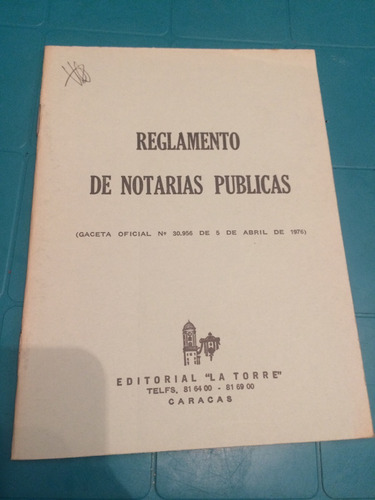 Ley Reglamento De Notarias Publicas Del 76 (Usado)