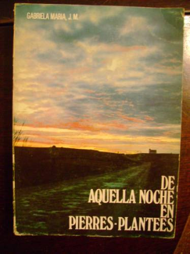 De Aquella Noche En Pierres-plantees  Gabriela María, J.m.