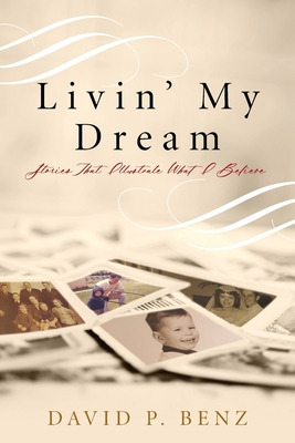 Libro Livin' My Dream - Benz, David P.