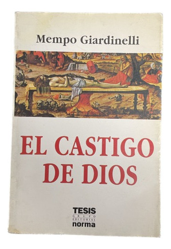 El Castigo De Dios - Mempo Giardinelli - Norma - Usado 