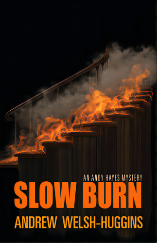 Slow Burn, De Welsh-huggins, Andrew. Editorial Ohio Univ Pr, Tapa Blanda En Inglés