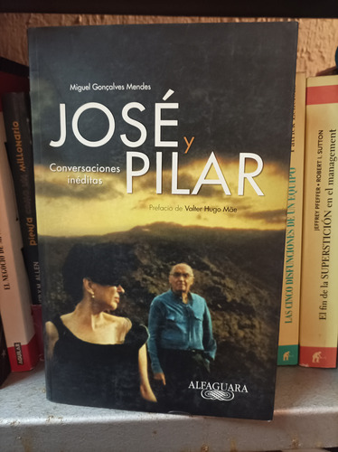 José Y Pilar Conversaciones Inéditas/ Saramago / Goncalves